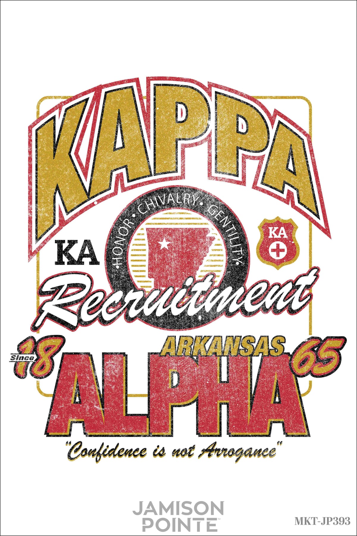 Kappa Alpha Confidence Is Not Arrogance Recruitment Tshirt